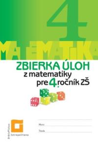 Zbierka úloh z matematiky pre 4. ročník ZŠ