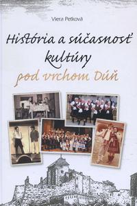 História a súčasnosť kultúry pod vrchom Dúň