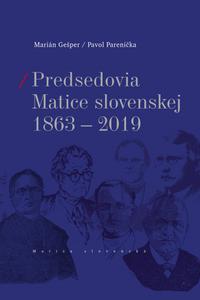 Predsedovia Matice slovenskej 1863-2019