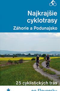 Najkrajšie cyklotrasy - Záhorie a Podunajsko 