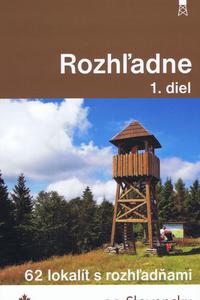 Rozhľadne 1. diel