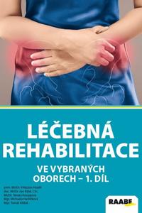 Léčebná rehabilitace ve vybraných oborech I.