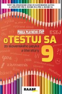 oTestuj sa zo slovenského jazyka a literatúry 9