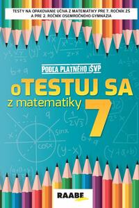 Otestuj sa z matematiky 7