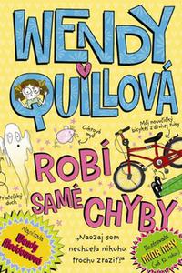 Wendy Quillová robí samé chyby 