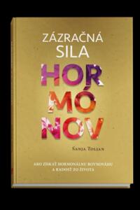 Zázračná sila hormónov