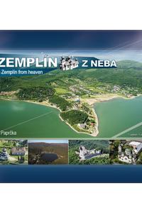 Zemplín z neba Zemplín from heaven