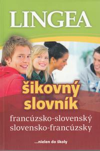 LINGEA francúzsko-slovenský slovensko-francúzsky šikovný slovník, 2.vydanie