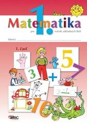 Matematika pre 1. ročník ZŠ 1. časť