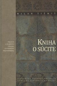 Kniha o súcite - Tradície a osobnosti (nielen) slovenského vegetariánstva