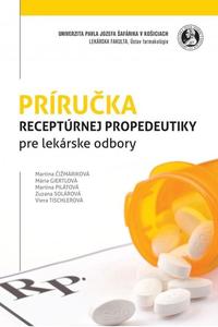 Príručka receptúrnej propedeutiky pre lekárske odbory