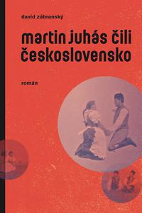 Martin Juhás čili Československo