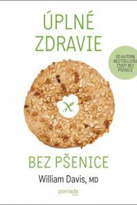 Úplné zdravie bez pšenice 