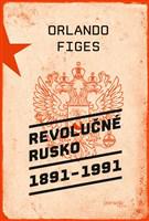 Revolučné Rusko 1891 – 1991