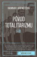 Pôvod totalitarizmu I - III