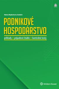 Podnikové hospodárstvo - príklady, prípadové štúdie, kontrolné testy