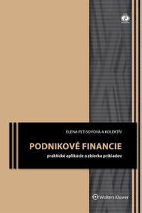 Podnikové financie - zbierka príkladov a praktické aplikácie