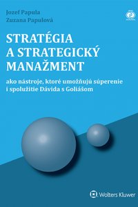 STRATÉGIA A STRATEGICKÝ MANAŽMENT 