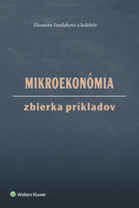 Mikroekonómia: zbierka príkladov