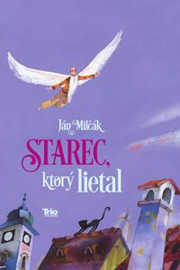 Starec, ktorý lietal