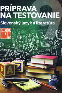 Príprava na Testovanie 9 - Slovenský jazyk a literatúra