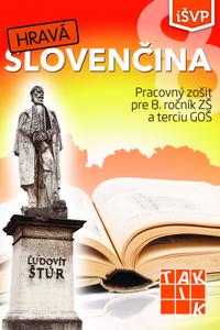 Hravá slovenčina 8 iŠVP - pracovný zošit