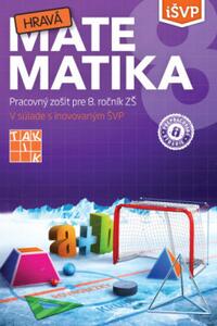 Hravá matematika 8 - pracovný zošit iŠVP