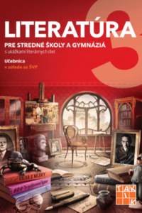 Literatúra 3 - pre SŠ a gymnázia - učebnica