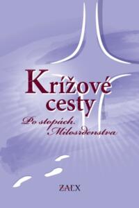 Krížové cesty – Po stopách Milosrdenstva