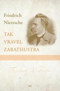 Tak Vravel Zarathustra