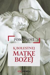 Pobožnosť k Bolestnej Matke Božej