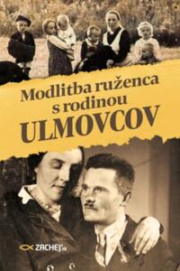 Modlitba ruženca s rodinou Ulmovcov