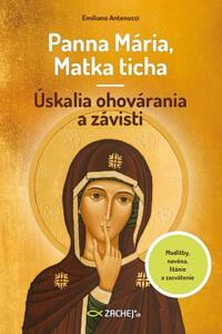 Panna Mária, Matka ticha – Úskalia ohovárania a závisti