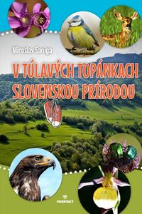 V túlavých topánkach slovenskou prírodou