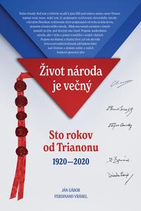 Život národa je večný/Sto rokov od Trianonu 1920 - 2020