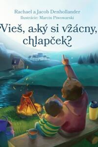 Vieš, aký si vzácny, chlapček?