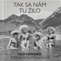 Tak sa nám tu žilo 