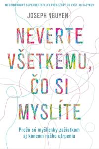 Neverte všetkému, čo si myslíte