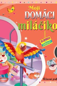 Moji domáci miláčikovia (3D leporelo)