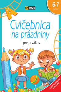 Cvičebnica na prázdniny pre prvákov