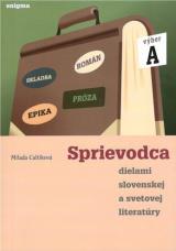 Sprievodca dielami A - 1. roč. Sprievodca dielami A