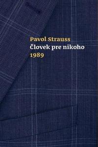 Človek pre nikoho 1989