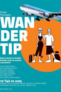 Wandertip - 10 Tipů na cesty 