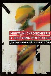 Mentální chronometrie a současná psychologie 