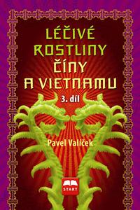 Léčivé rostliny Číny a Vietnamu - 3. díl