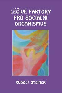 Léčivé faktory pro sociální organismus