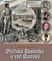 Rod Rustonů a pražská „Rustonka“