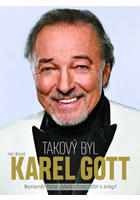 Takový byl Karel Gott