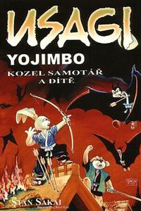 Usagi Yojimbo - Kozel samotář a dítě