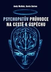 Psychopatův průvodce na cestě k úspěchu